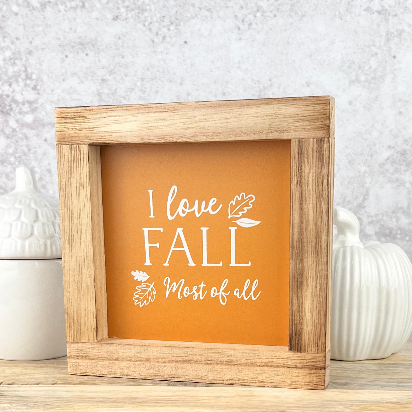 I Love fall most of all sign