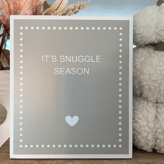 snuggle season plaque